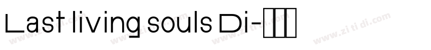Last living souls Di字体转换
